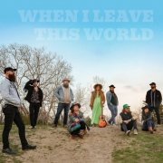 Cast Iron Shoes - When I Leave This World (2026)