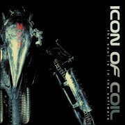 Icon Of Coil - The Soul Is In The Software (2002)