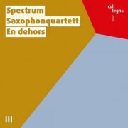 Spectrum Saxophonquartett - En dehors (2023) Hi-Res