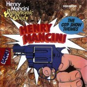 Henry Mancini - The Cop Show Themes / Symphonic Soul (2014)