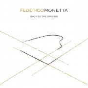 Federico Monetta - Back to the origins (2021)