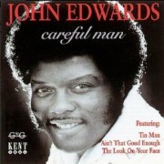 John Edwards - Careful Man (1996)