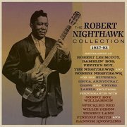 Robert Nighthawk - The Robert Nighthawk Collection - 2CD (2017)