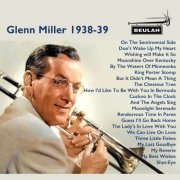 Glenn Miller - Glenn Miller 1938-39 (2020)