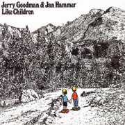 Jerry Goodman & Jan Hammer - Like Children (1974)