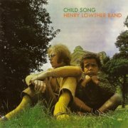 Henry Lowther Band - Child Song (1970/2013)