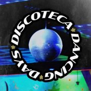 VA - Discoteca Dancing Days (2025)