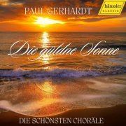 Helmuth Rilling, Gächinger Kantorei, Stuttgarter Hymnus-Chorknaben - Paul Gerhardt - Die güldne Sonne - Die schönsten Choräle (2024)