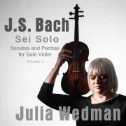 Julia Wedman - Sei Solo Sonatas and Partitas for Solo Violin by J.S. Bach - Volume 1 & 2 (2023) Hi-Res