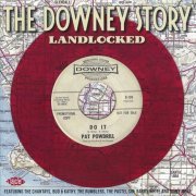 Various Artists - The Downey Story - Landlocked (2011)