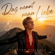 MONSANO MIRACOLO - Das nennt man Liebe (2026) Hi-Res