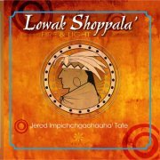 Jerod Impichchaachaaha' Tate, The Nashville String Machine, Richard Ray Whitman - Jerod Impichchaachaaha' Tate: Lowak Shoppala' (2021) [Hi-Res]