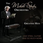 Michael Stanton - All Time Greatest Country Melodies (2007)
