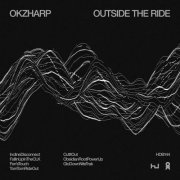 Okzharp - Outside The Ride EP (2022)