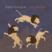 Matt Slocum - Lion Dance (2024) [Hi-Res]