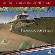 Federica Lotti - Altre Stagioni Veneziane (2021)