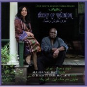 Mahsa Vandat & Mighty Sam McClain - Scent Of Reunion (2009)