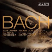 Daniel Taylor, Tafelmusik Baroque Orchestra & Jeanne Lamon - J.S. Bach: Cantatas BWV 70 & 154; Concerto BWV 1060; Orchestral Suite No. 2 (2011/2019) [Hi-Res]