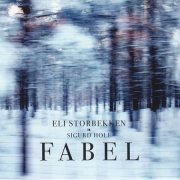 Eli Storbekken & Sigurd Hole - Fabel (2016) CD Rip