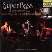 Ray Brown with John Clayton & Christian McBride - SuperBass (1997)