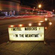 Motel Mirrors - In the Meantime (2018)