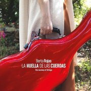 Berta Rojas - La Huella de las Cuerdas (2025) [Hi-Res]
