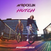 McRocklin & Hutch - Riding Out (2019)