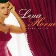 Lena Horne – Love Songs (1999)