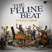 VA - The Feline Beat - A Classical Cattitude (2026)