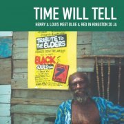 Henry & Louis Meet Blue & Red - Time Will Tell (2023/2001)