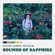 Lucas James McCain - Sounds of Sapphire (2019)