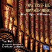 Tom Bell - Masters of the Monarchs’ Music (2013)