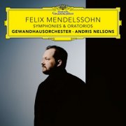 Andris Nelsons, Gewandhausorchester - Mendelssohn: Symphonies & Oratorios (2026) [Hi-Res]