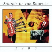 VA - Sounds Of The Eighties 1988 (1995)