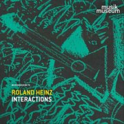 Roland Heinz, Masa Kamaguchi & Wolfi Rainer - Interactions (2025) Hi-Res