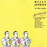 Billy Jenkins - In The Nude (1987) [CD-Rip]