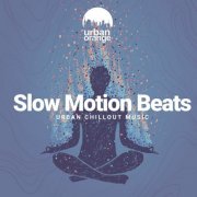 VA - Slowmotion Beats: Urban Chillout Music (2025)