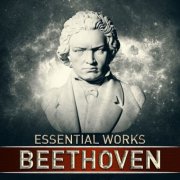 VA - Beethoven: Essential Works (2024)