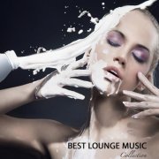 Best Lounge Music Collection - Lounge Chill Out, Sexy Voice, Downtempo Cafe (2012)