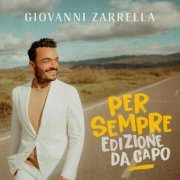 Giovanni Zarrella - PER SEMPRE (EDIZIONE DA CAPO) (2023) [Hi-Res]