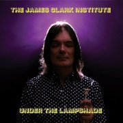 The James Clark Institute - Under the Lampshade (2023)