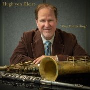 Hugh Von Kleist - That Old Feeling (2021)