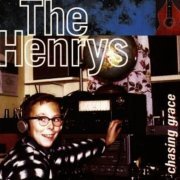 The Henrys - Chasing Grace (1996)