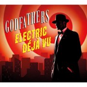 The Godfathers - Electric Déjà Vu (2025) Hi-Res