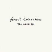Fossil Collective - The Water EP (2013)
