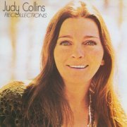 Judy Collins - Recollections: The Best of Judy Collins (1992 Reissue) (2011) Lossless