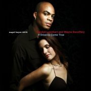 Carolyn Leonhart, Wayne Escoffery - If Dreams Come True (Remastered & Extended) (2017)