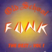 VA - Old School Funk - The Best - Vol. 1 (1998)