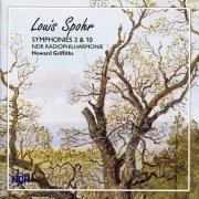 Howard Griffiths - Spohr: Symphonies Nos. 3 and 10 (2007)