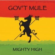 Gov't Mule - Mighty High (2007)